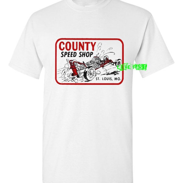 COUNTY SPEED SHOP T Shirt vintage rétro décalcomanie publicité hot rod drag racing nostalgie