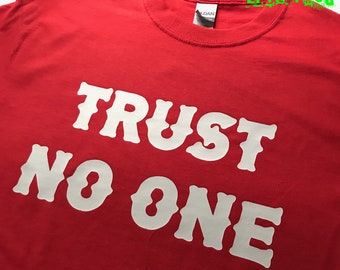 TRUST NO ONE T Shirt outlaw biker shirts wise words chopper motorcycle