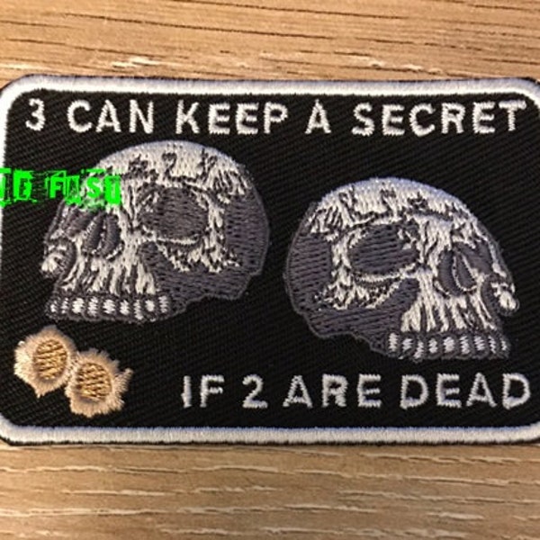 3 Can Keep A Secret If 2 Are Dead biker chopper motorcycle mc vest patch