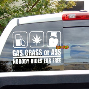 Gas Grass or Ass Nobody Rides For Free Decal Sticker Vinyl vintage retro biker hot rod van vanner
