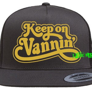 KEEP ON VANNIN' Trucker Hat vintage retro custom boogie van life 2% vanner nomadvintage retro style