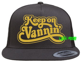 KEEP ON VANNIN' Trucker Hat vintage retro custom boogie van life 2% vanner nomadvintage retro style