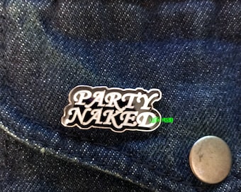 PARTY NAKED PIN lapel pin jacket hat pins funny retro vintage motorcycle biker jacket pins patches