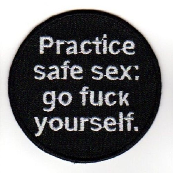 Practice Safe Sex Go Fuck Yourself Patch punk rock biker vest jacket rude crude sarcastic humor