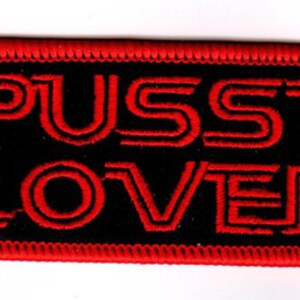 PUSSY LOVER Biker Patch cat kitty funny offensive humor vest cut jacket patch embroidered iron on