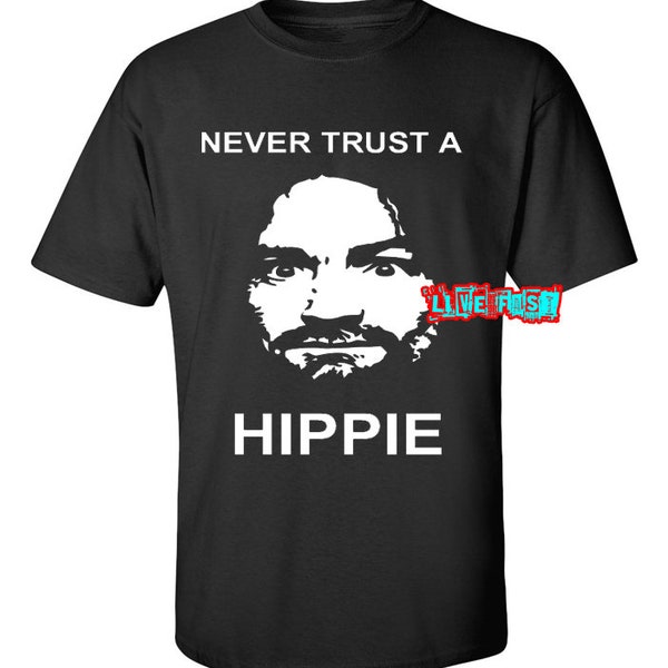 NEVER TRUST A HIPPIE T Shirt 77 era first wave seditionaries style punk rock inspired