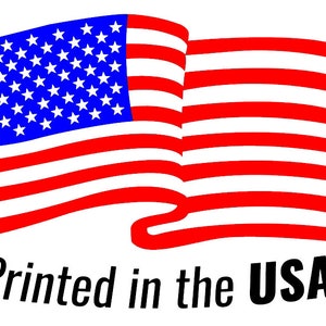 May include: A red, white and blue American flag waving in the wind. The flag is printed with the text "Printed in the USA".