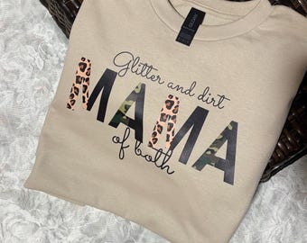 Glitter and Dirt Mama Shirt: Leopard Camo Print - Gildan Cotton Tee