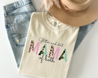 Glitter and Dirt Mama Shirt: Leopard Camo Mom T-Shirt