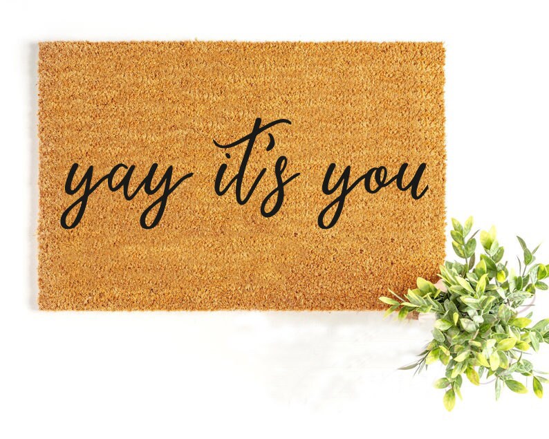 Yay Its You Happy Mats Glad You Are Here Happy Etsy