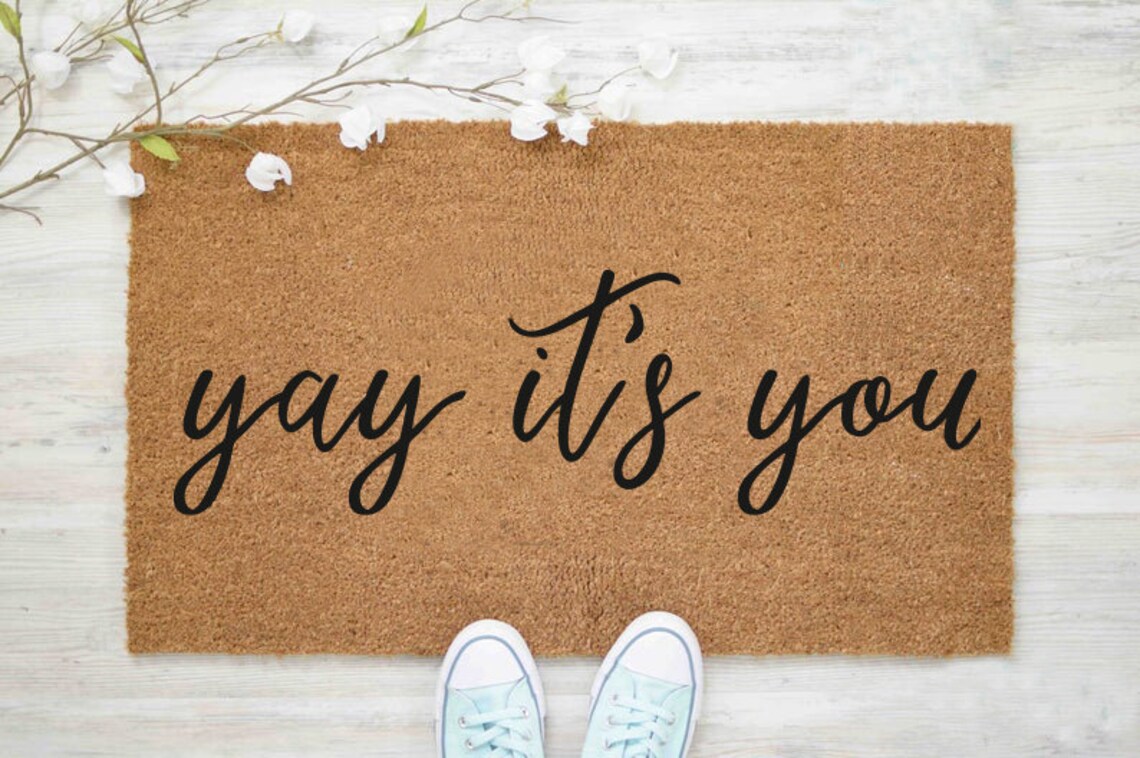 Yay Its You Happy Mats Glad You Are Here Happy Etsy