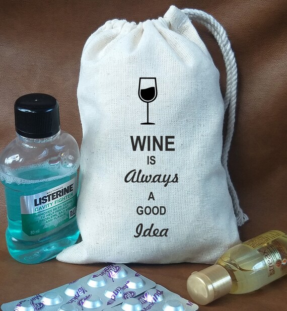 Wine s always a good idea Party favor bags Bachelorette Bags Party Bag Wino Wedding Favors Hangover Kits Wino Bachelorette Party
