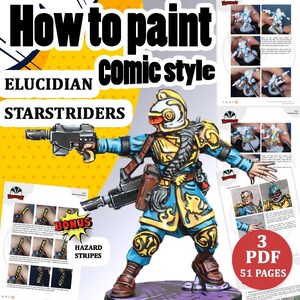 May include: How to paint comic style: A guide to painting a blue and yellow sci-fi miniature in a comic book style. The guide includes 3 PDF files with 51 pages of instructions. The miniature is holding a gun and has a yellow helmet with a visor.