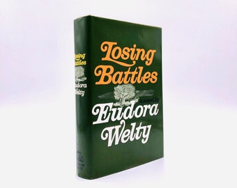 Losing Battles. By Eudora Welty. First Edition, First Printing. Random House, 1970.