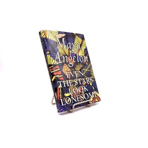 Even the Stars Look Lonesome. Signed by Maya Angelou. First Edition, First Printing. Random House. New York, 1997.