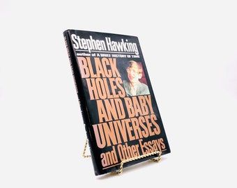 Black Holes and Baby Universes and Other Essays. By Stephen Hawking. First American Edition, First Printing. Bantam. New York, 1993.