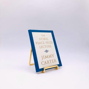 Discorso per il premio Nobel per la pace. Firmato da Jimmy Carter. Prima edizione, prima stampa. Simon & Schuster. New York, 2002.