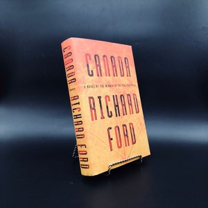 Canadá. Firmado por Richard Ford. Primera edición, primera impresión. Ecco. Nueva York, 2012.