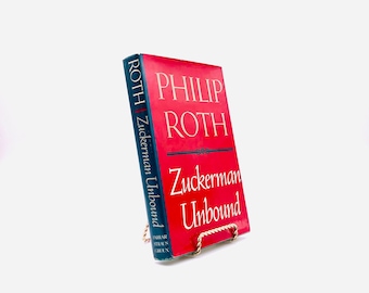 Zuckerman Unbound. By Philip Roth. First Trade Edition, First Printing. Farrar, Straus, Giroux. New York, 1981