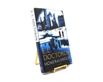 Homer & Langley. Av E.L. Doctorow. Första upplagan, första tryckningen. Random House. New York, 2009.