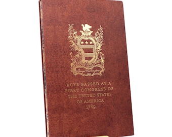 Leyes aprobadas en el Primer Congreso de los Estados Unidos de América. Edición facsímil. Andrews McMeel Publishing. 2014.