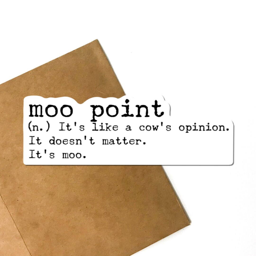 Moo Point Definition Vinyl Sticker, Friends Sticker Etsy