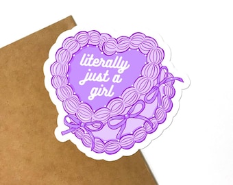Literally Just a Girl Sticker