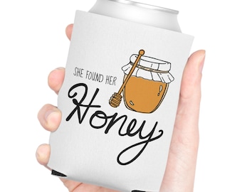 Ella encontró su enfriador de latas de miel / Enfriador de latas para despedida de soltera, recuerdo para despedida de soltera