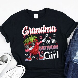 Grandma Of The Birthday Girl Shirt, Family Strawberry kids B-day, Matching Family Cute Sweet Strawberry Fruit Lovers, birthday Girls Shirt