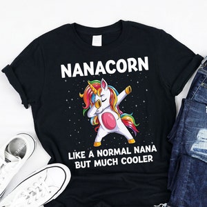 Nanacorn like a normal Nana But Much cooler Shirt, Tank, Hoodie, Cute Matching Family Unicorn Birthday Girl, Unicorn B-day Girls shirts