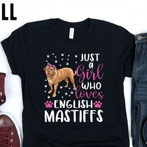 just a girl who loves english mastiffs shirt, tank hoodie, Sweatshirt, Girls Women english mastiff mom shirt Gift, english mastiff Dog owner