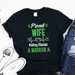 Proud Wife Of a Kidney Disease Warrior Shirt, Tank, Hoodie, Kidney Disease Survivor Gifts, Awesome Kidney awareness shirt for Women