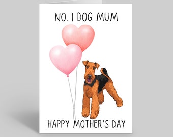 Airedale Terrier Mothers Day Card, Airedale Terrier Mothers Day Gift, Dog Card, Pet Card, Airedale Terrier Cards, Furbaby Card, Dog Mum Card