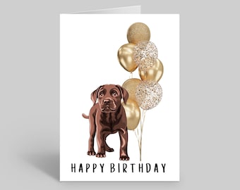 Carte d’anniversaire de chien | Cartes d'anniversaire sur mesure | Cartes pour les amoureux des chiens | Cartes pour animaux de compagnie | Cartes d’anniversaire originales | Labrador Chocolat