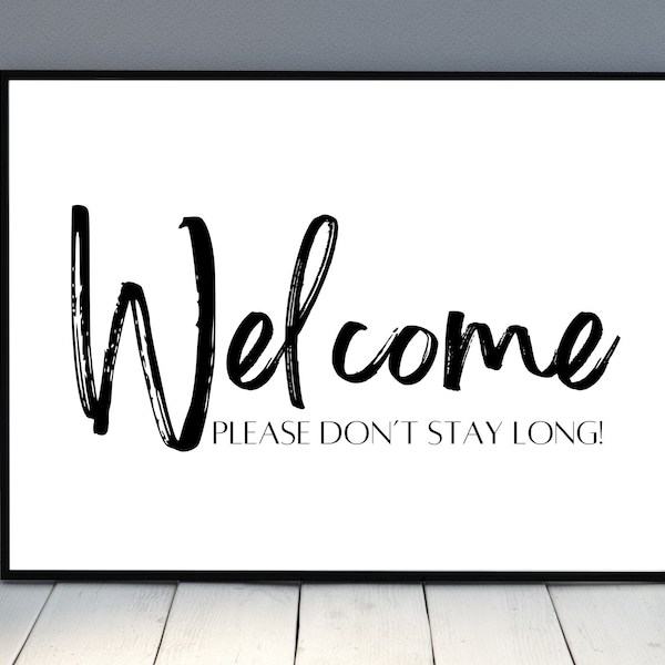 Funny Welcome Home Sign, Welcome Prints, Negative Prints, Sarcastic Home Prints, Funny Hallway Decor, Funny Home Wall Art, Welcome Sign