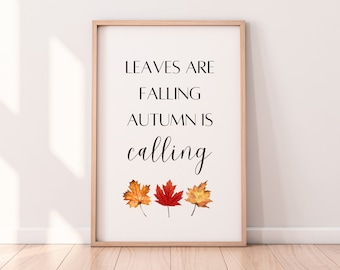 Autumn Leaves Quote Print, Autumn Prints, Autumn Quote Prints, Autumn Wall Art, Autumn Decor, Autumn Aesthetic, Seasonal Prints, Fall Prints