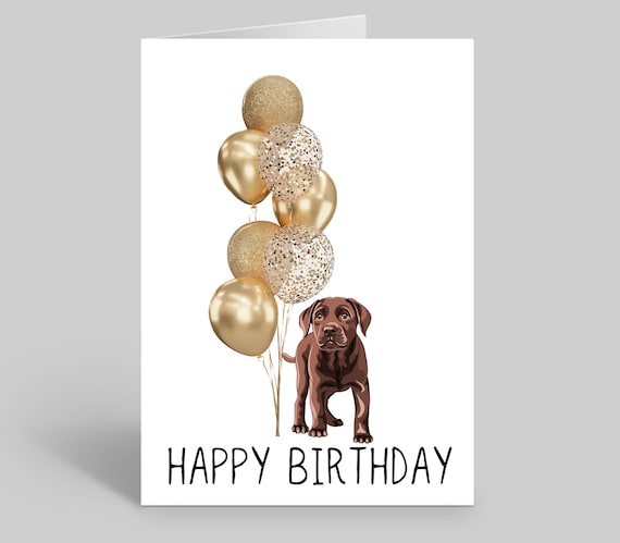 Chocolate Labrador Puppy Birthday Card, Dog Lover Gift