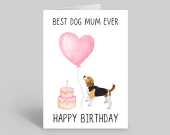 Beagle Dog Mum Birthday Card, Dog Mum Gift