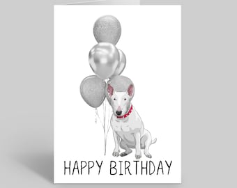 English Bull Terrier Dog Birthday Card, Pet Greeting Cards