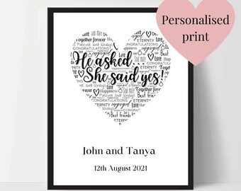 May include: Black and white printable art print with a heart-shaped word cloud that says "He asked, She said yes!" with the names John and Tanya and the date 12th August 2021.