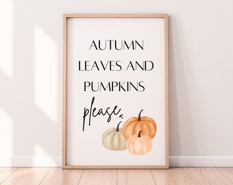 Autumn Quote Print, Autumn Leaves, Pumpkin Quotes, Pumpkin Prints, Autumn Prints, Autumn Wall Art, Autumn Art Prints, Autumn Wall Hangings