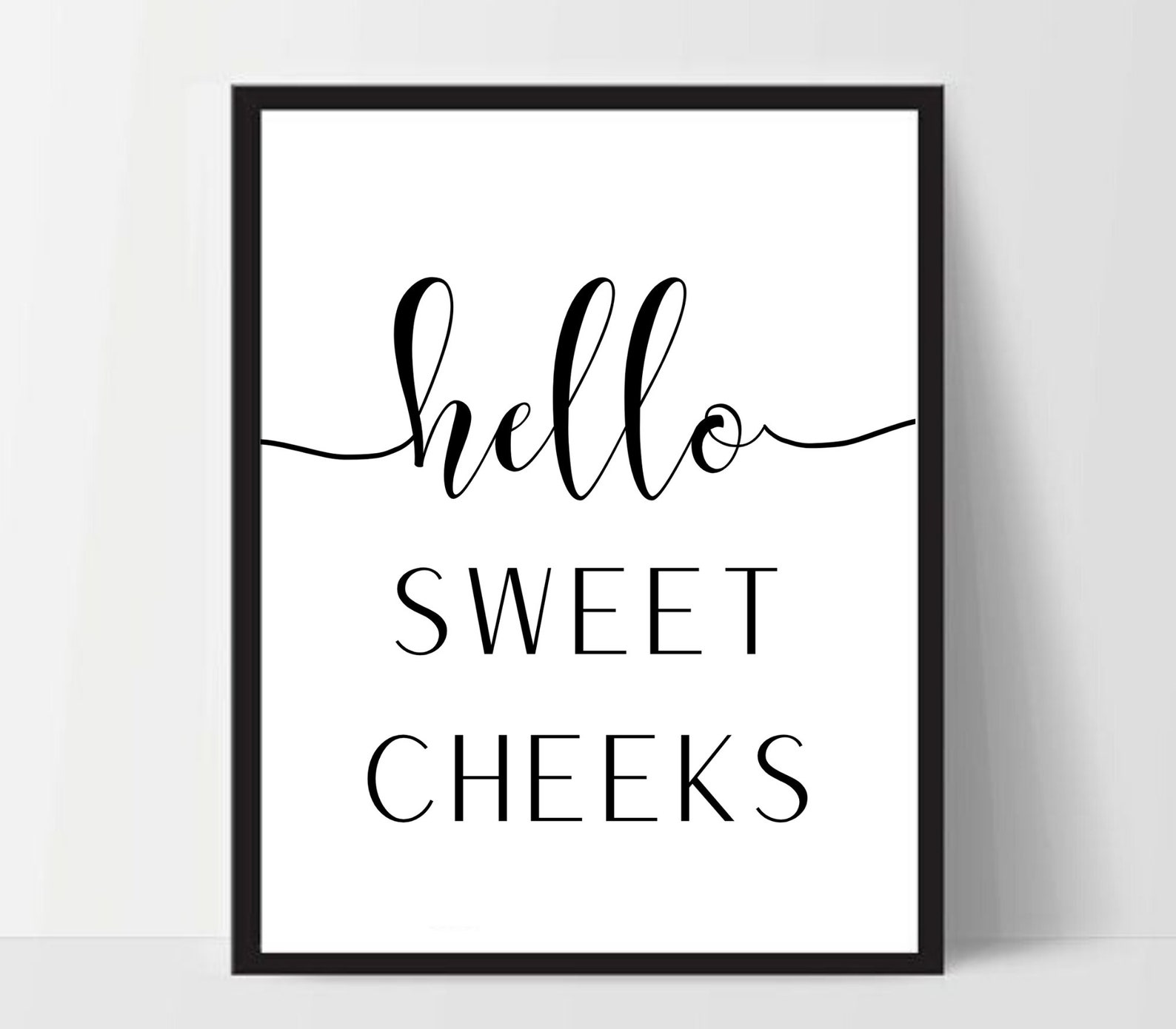 Hello Sweet Cheeks Print Wall Art Positive Prints Home Etsy