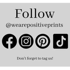 Puede incluir: Sigue a @wearepositiveprints en las redes sociales: Facebook, Instagram, Pinterest y TikTok. &iexcl;No olvides etiquetarnos!