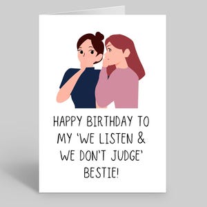 Carte d'anniversaire Bestie, Carte d'anniversaire meilleur ami, Cartes Bestie, Cartes Meilleur ami, Cartes pour mon meilleur ami, Nous écoutons et nous ne jugeons pas
