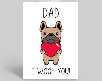Dog Dad Fathers Day Card, French Bulldog Fathers Day, French Bulldog Birthday Cards, Frenchie Birthday Cards, Frenchie Fathers Day Cards