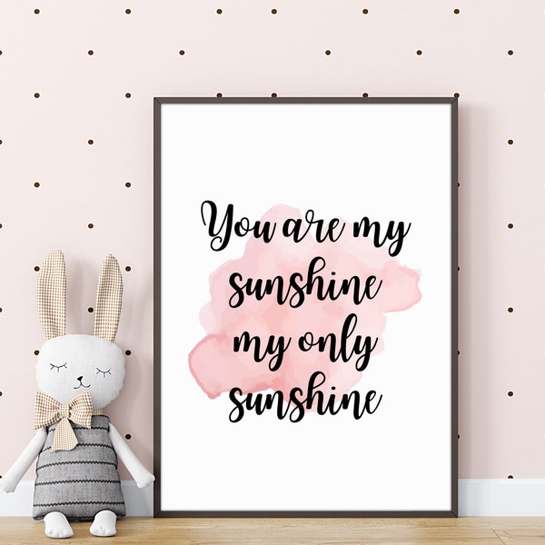 You Are My Sunshine Print | Home Decor | Poster | Home Prints | Positive Prints | Quotes | Girls Bedroom | Pink Wall Art