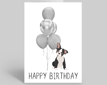 Boston Terrier Puppy Birthday Card, Dog Lover Gift