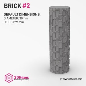 May include: A grey 3D printed brick column with a rough, textured surface. The brick column is 30mm in diameter and 95mm in height.  BRICK #2.  DEFAULT DIMENSIONS: DIAMETER: 30mm HEIGHT: 95mm. 3DHexes Printable Wargame Scenery www.3dhexes.com