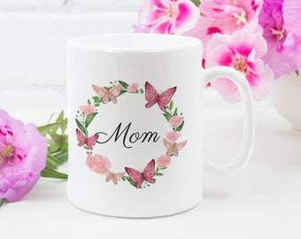 Butterfly Mom Coffee Mug - Flower Mom Birthday Gift, Mom Butterfly Birthday Gift, Butterfly Mum Love Gift, Mom Mother's Day Gift