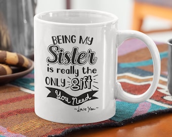 Sister Coffee Mug, Best Sister Gift Idea, Cute Coffee Cup, Sister Graduation Gift